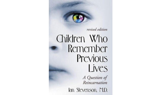 Children Who Remember Previous Lives: A Question of Reincarnation